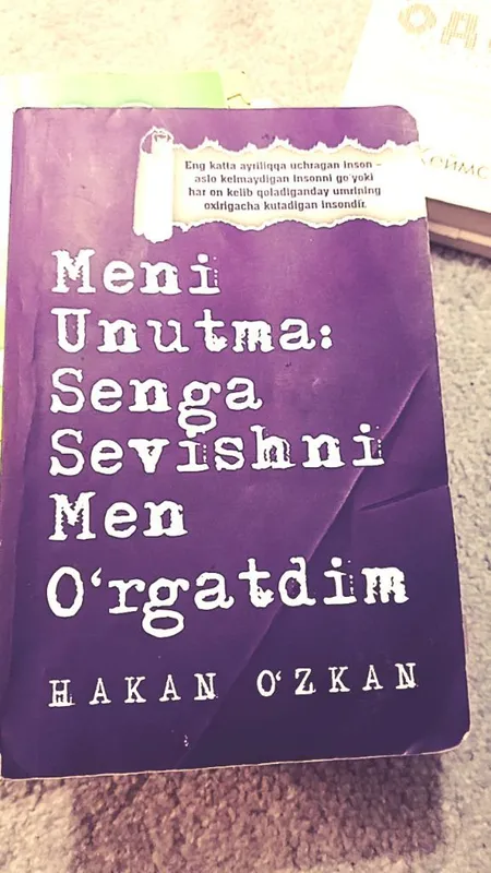 kitob Unutma:senga sevishni men orgatdim 1 kitob Unutma:senga sevishni men orgatdim 1