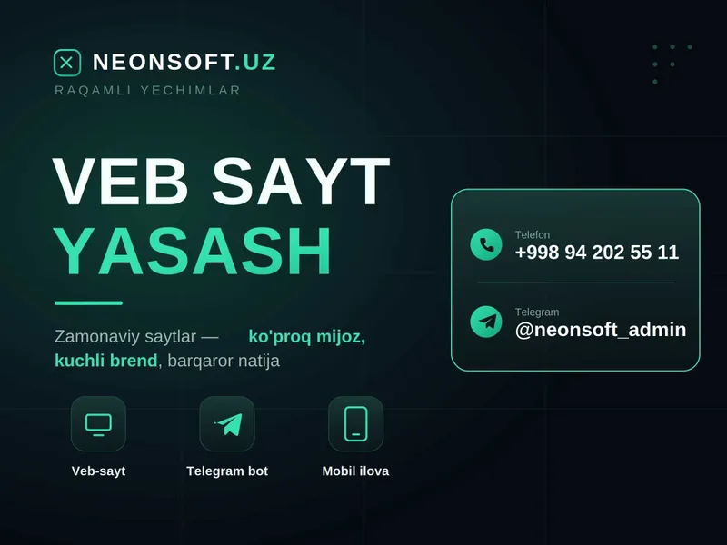 Web sayt | Telegram bot | Mobil ilova | Создание сайтов | NEONSOFT Web sayt | Telegram bot | Mobil ilova | Создание сайтов | NEONSOFT
