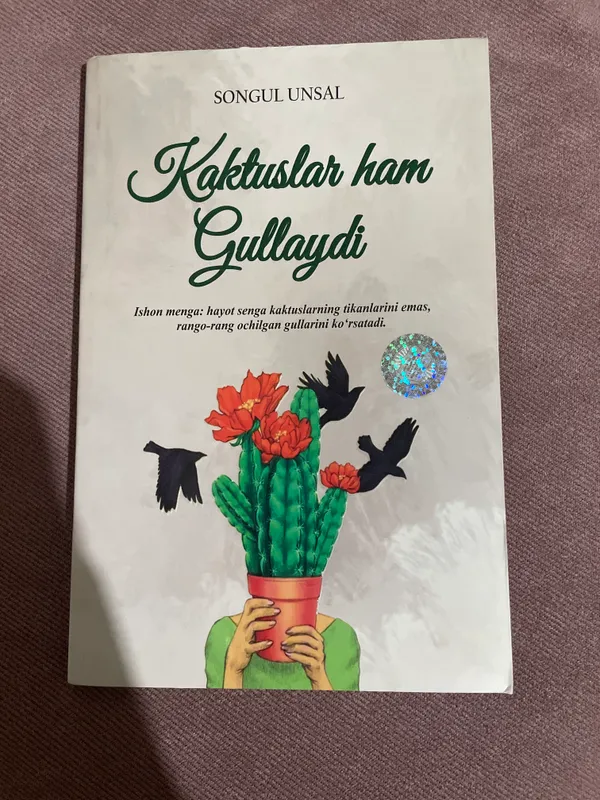 Kaktuslar ham gullaydi kitobi 1 Kaktuslar ham gullaydi kitobi 1