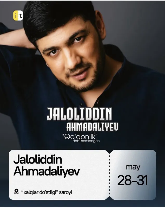 Jaloliddin ahmadaliyev 31 mayga bilet 2 kishiga