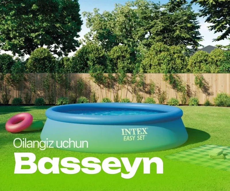 Shishiriladigan Intex basseyn — qulay, ishonchli va arzon yechim
