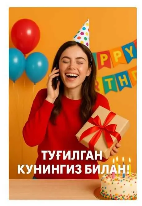 Яқинларингизнинг туғилган кунларига самимий табрик