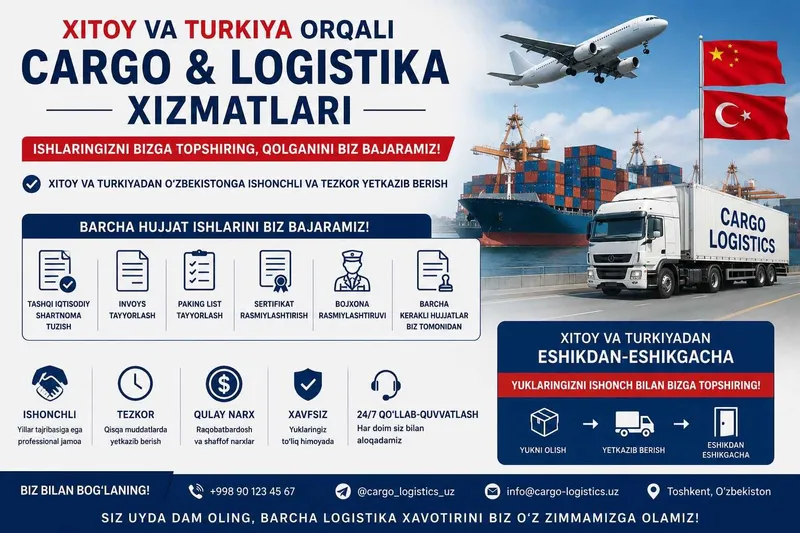 Xitoy va Turkiya davlatidan cargo va logistika xizmati 2