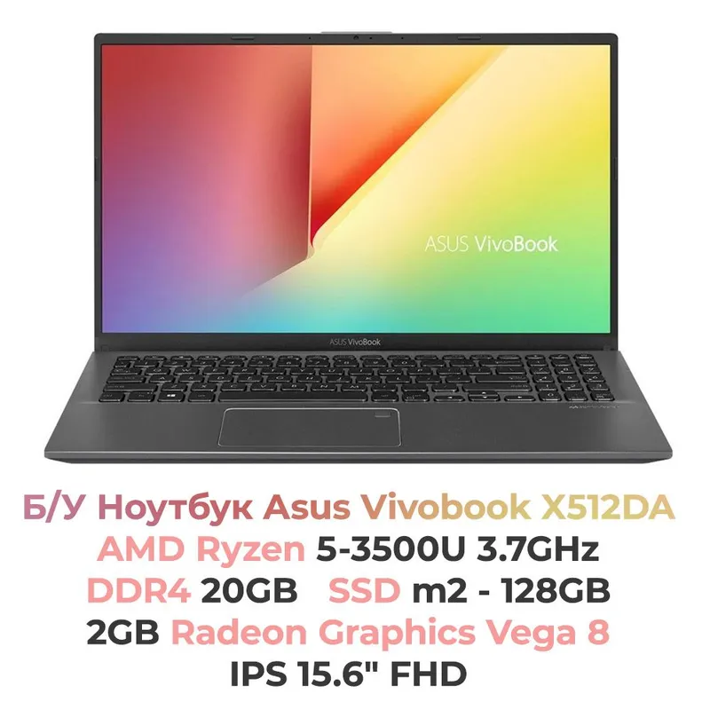 Срочно!ASUS VivoBook Ryzen 5 / 20GB RAM –сифатли ноутбук арзон нархда!