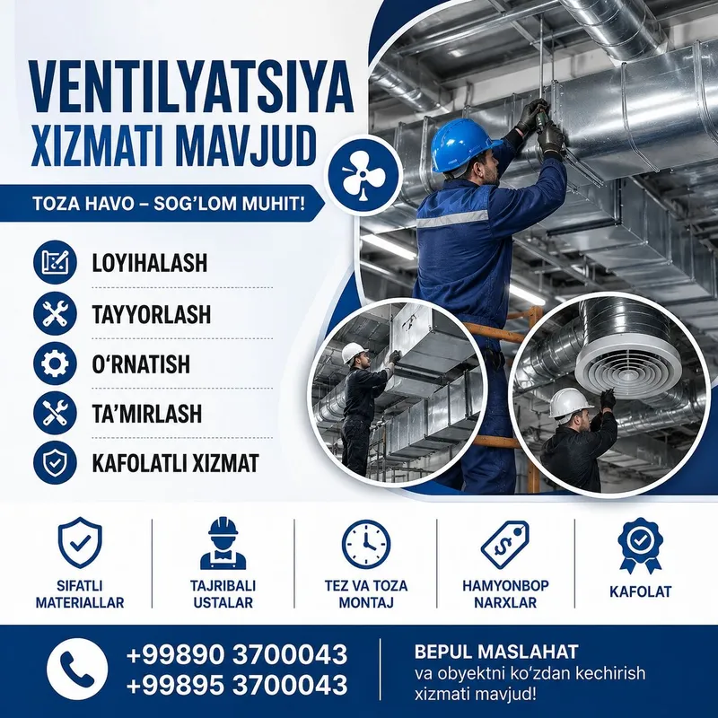 Ventilyatsiya xizmatlari – sifat va kafolat! 2 Ventilyatsiya xizmatlari – sifat va kafolat! 2
