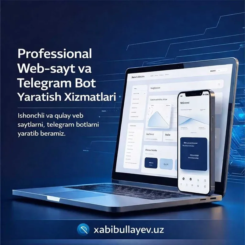 Professional Veb-sayt va Telegram Bot Yaratish Xizmatlari Professional Veb-sayt va Telegram Bot Yaratish Xizmatlari