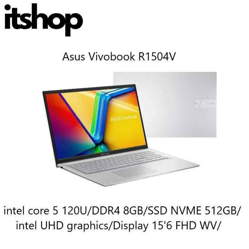 Asus Vivobook R1504V core 5 120U 8/512/Display 15'6 FHD IPS Asus Vivobook R1504V core 5 120U 8/512/Display 15'6 FHD IPS