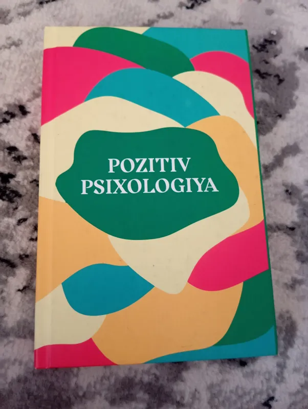 Pozitiv psixologiya kitobi Pozitiv psixologiya kitobi