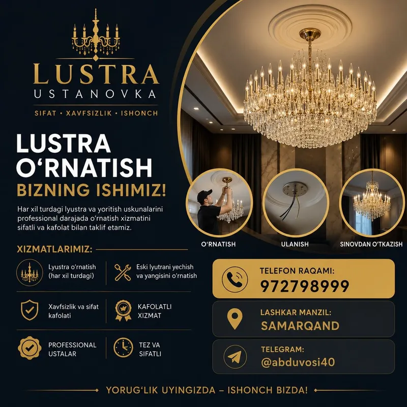 Lyustrangizni ishonchli ustalarga topshiring! Sifatli va kafolatli o‘r