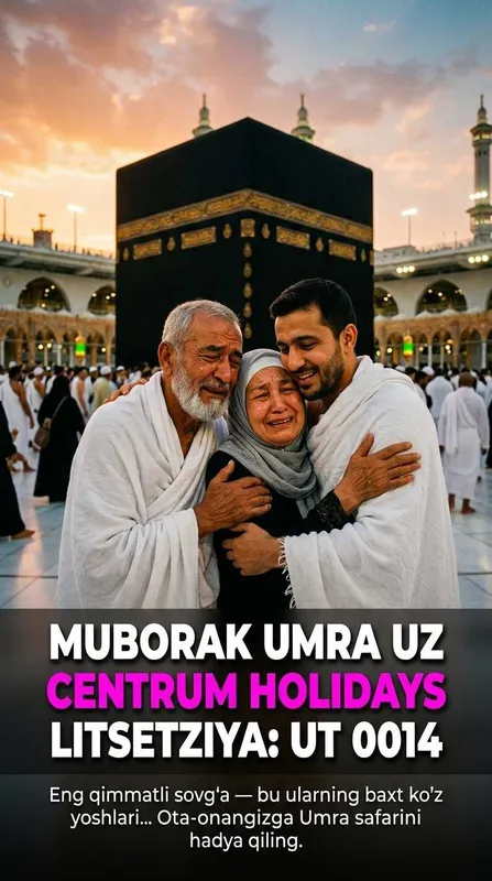 Centrum Holidays Билет Умра Andijon Uchun Muborak Umra Uzb Tur Paket 7 Centrum Holidays Билет Умра Andijon Uchun Muborak Umra Uzb Tur Paket 7