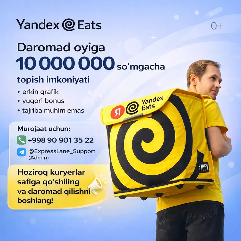 YANDEX EATS авто вело пиёда курьер қабул қиламиз