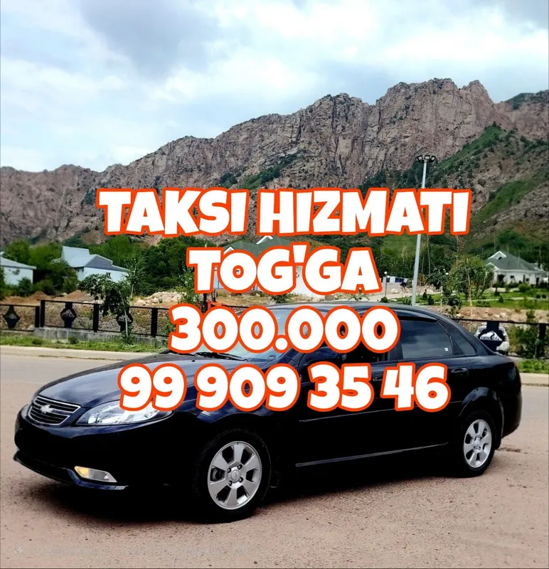 Такси в горы услуга перевозки Поездки в горы 24/7 Taxi Taksi xizmati — фото 1