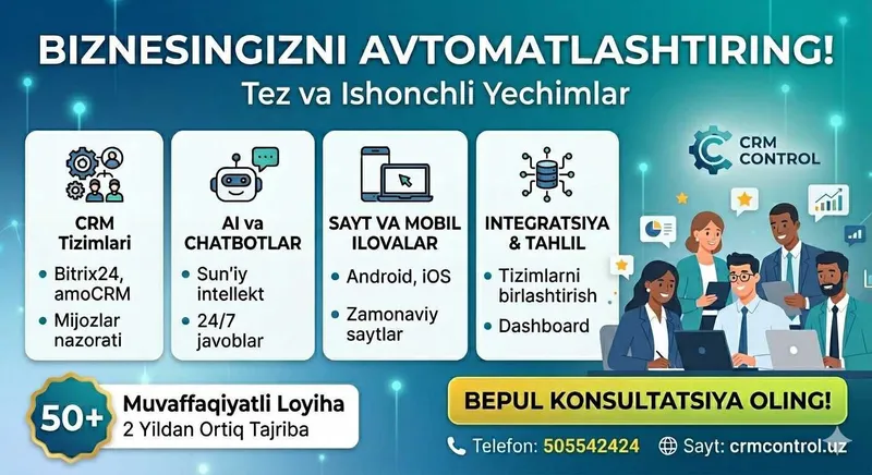 Biznesni avtomatlashtirish: CRM, Bitrix24, Sayt, AI va IP-telefoniya