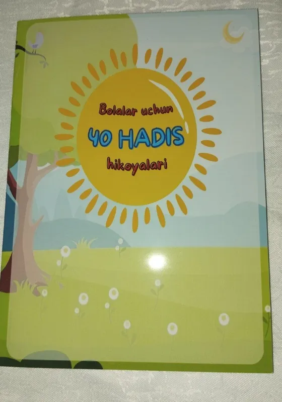 Bolalar uchun 40 hadis va ibratli hikoyalar kitobi — фото 1
