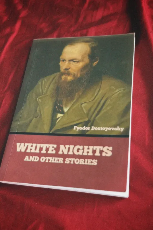 “White nights” by Fyodor Dostoevsky