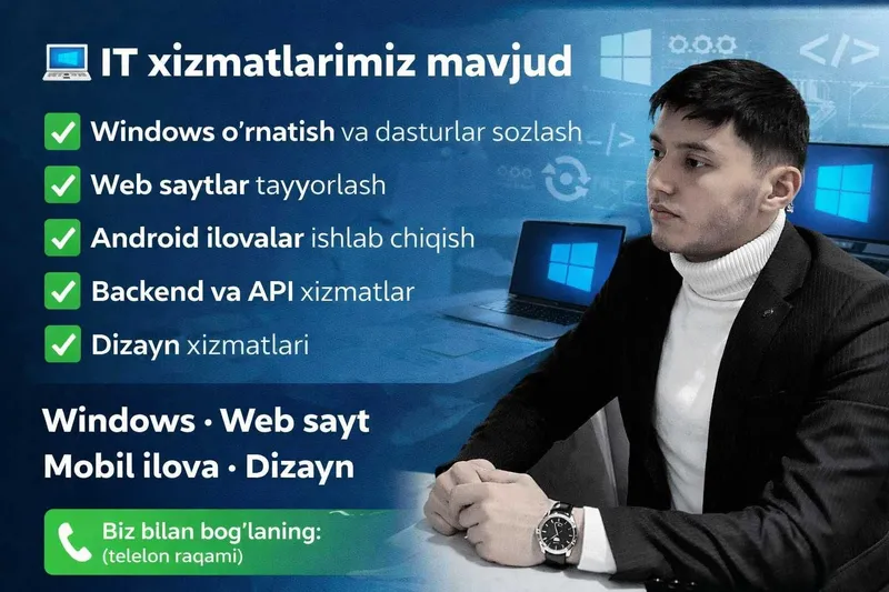 IT xizmatlar – Windows o‘rnatish,Websayt,mobil ilova,dizayn xizmatlari 2 IT xizmatlar – Windows o‘rnatish,Websayt,mobil ilova,dizayn xizmatlari 2