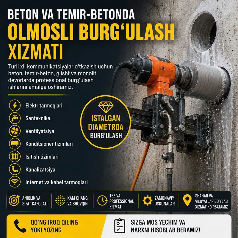 Beton va temir-betonda olmosli burg‘ulash xizmati