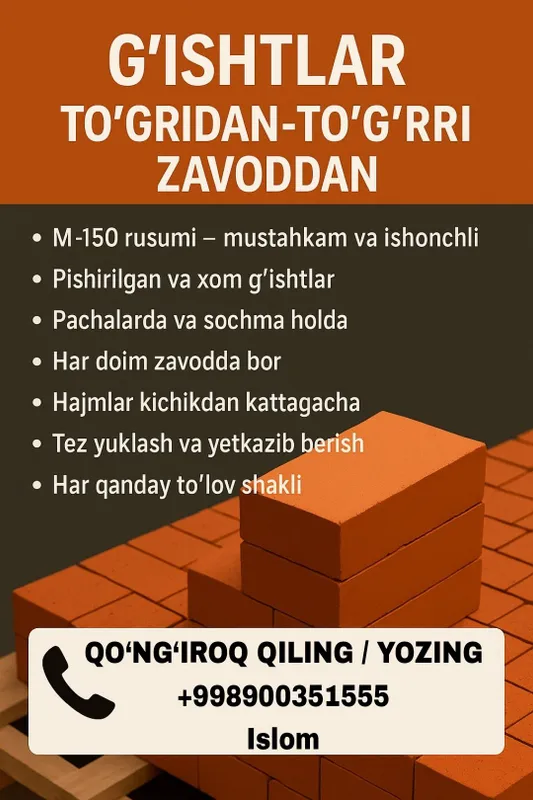 Har qanday hajmda: xom va pishgan g‘ishtlar!