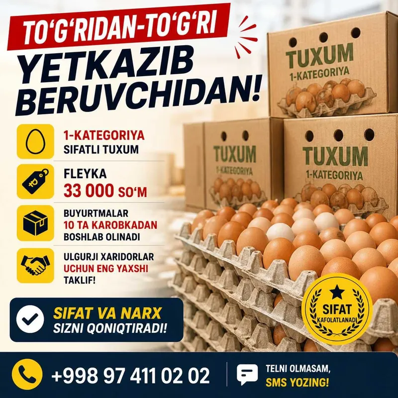 Tuxum Optom Narxda: 1 Kategoriya (1100 so'm)