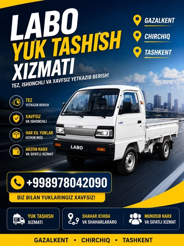 Labo Yuk tashish xizmati Dostavka Gazalkent Toshkent Chirchiq Chorvoq