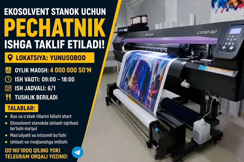 Ekosolvent stanok uchun pechatnik ishka taklif etiladi Ekosolvent stanok uchun pechatnik ishka taklif etiladi