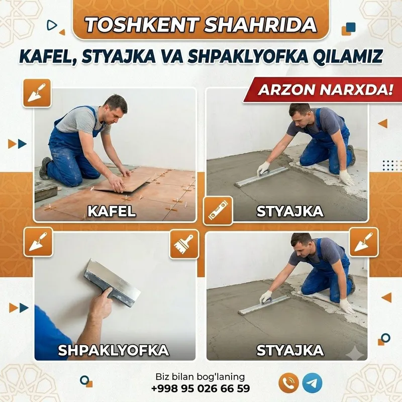 Toshkent shahrida kafel stayajka shpaklyofka qilamiz arzon narxda Toshkent shahrida kafel stayajka shpaklyofka qilamiz arzon narxda