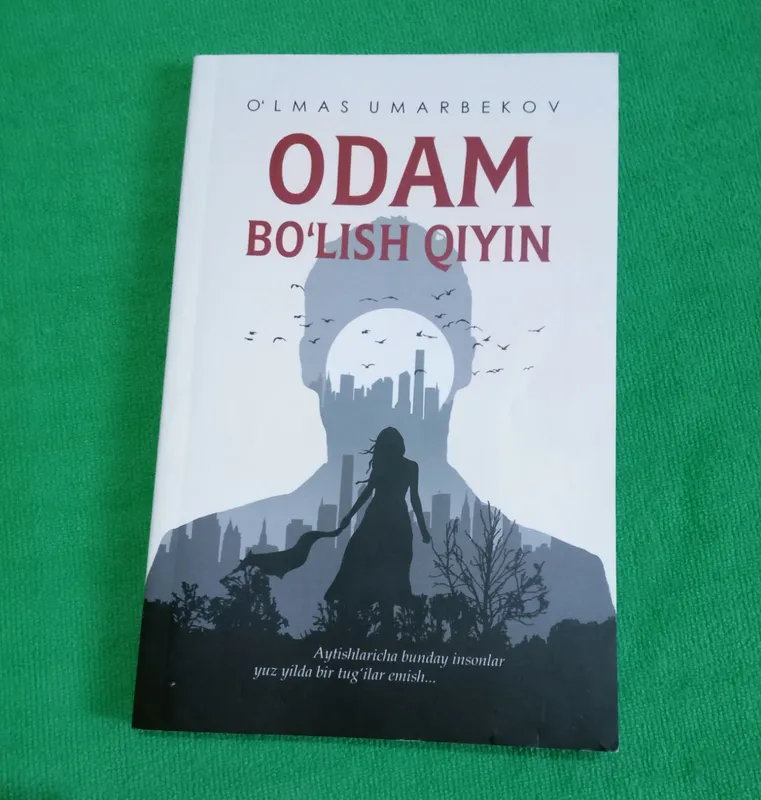 Книга «Odam boʻlish qiyin» 4 Книга «Odam boʻlish qiyin» 4